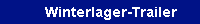 Winterlager-Trailer